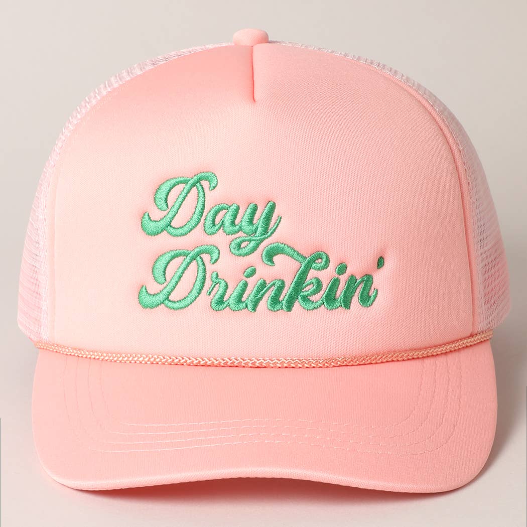 Day Drinkin Texts Embroidery Mesh Back Trucker Hat: BLUSH / ONE SIZE